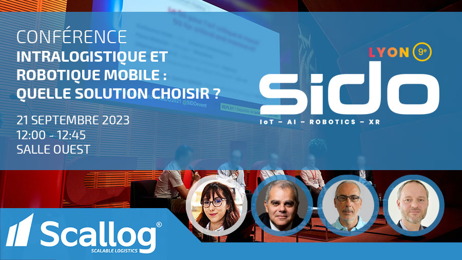 Conférence SIDO Lyon 2023 : Intralogistique et robotique mobile : Quelle solution choisir ?